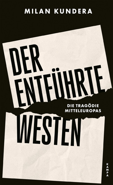 Der entführte Westen, Milan Kundera