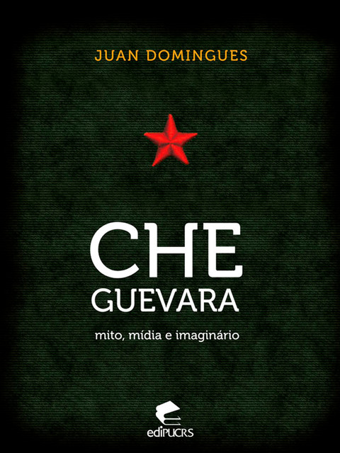 Che Guevara: mito, mídia e imaginário, Juan Domingues