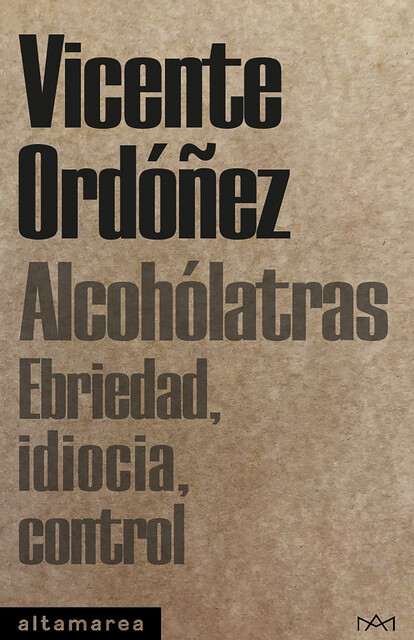 Alcohólatras, Vicente Ordóñez Roig