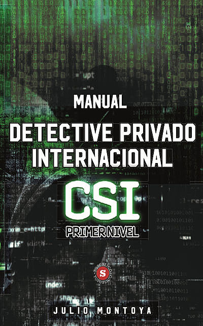 Manual del detective privado internacional, Julio Montoya