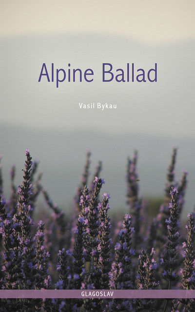 Alpine Ballad, Vasil Bykau