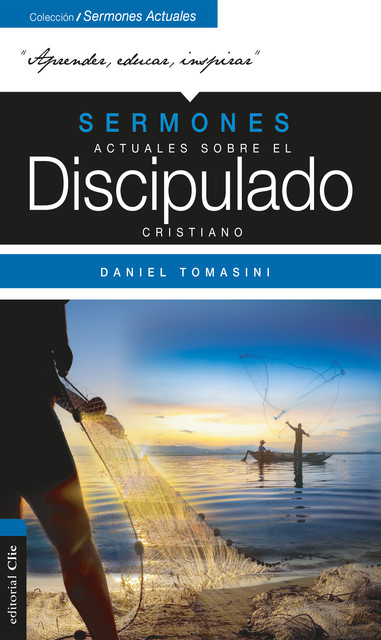 Sermones actuales sobre el discipulado cristiano, Daniel Tomasini