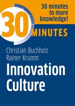 30 Minutes Innovation Culture, Christian Buchholz, Rainer Krumm