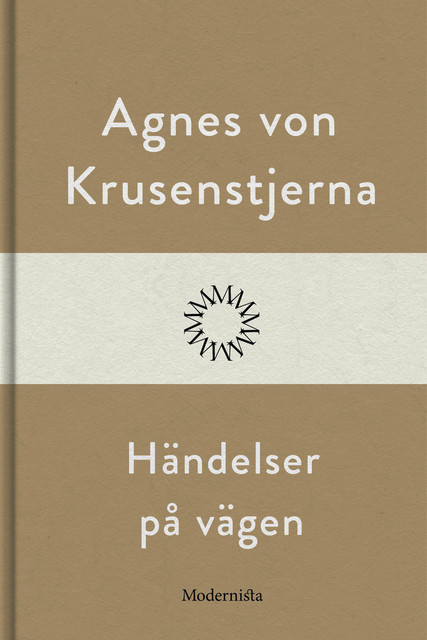 Händelser på vägen, Agnes von Krusenstjerna