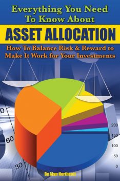 Everything You Need to Know About Asset Allocation, Alan Northcott