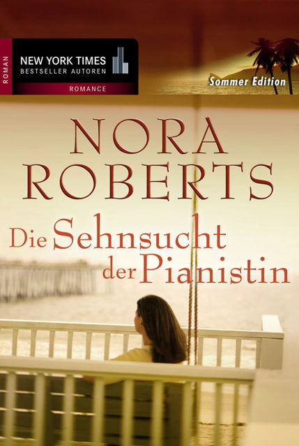 Die Sehnsucht der Pianistin, Nora Roberts, Ruth Nachtigall