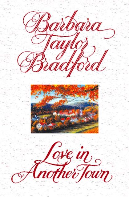 Love in Another Town, Barbara Taylor Bradford