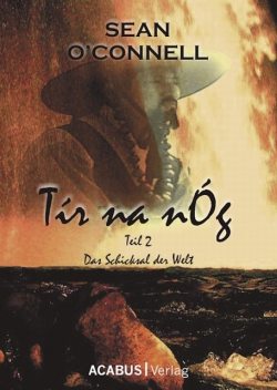 Tír na nÓg. Das Schicksal der Welt, Sean Connell