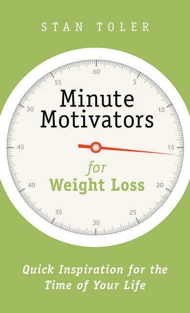 Minute Motivators for Weight Loss, Stan Toler
