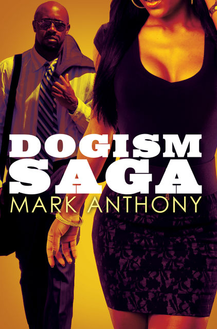 Dogism Saga, Mark Anthony