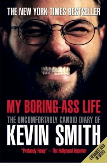 My Boring-Ass Life, Kevin Smith