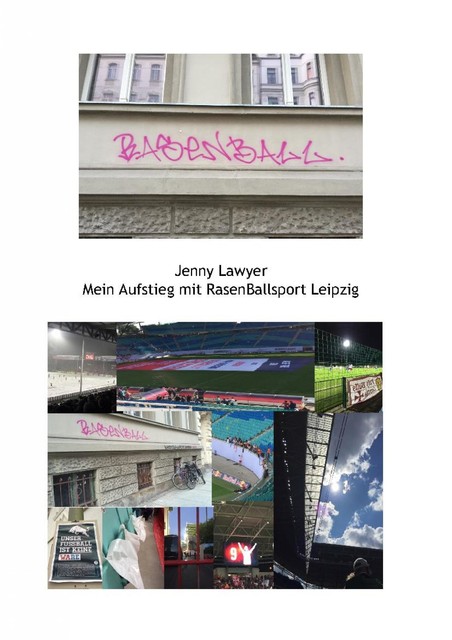 Mein Aufstieg mit RasenBallsport Leipzig, Jenny Lawyer