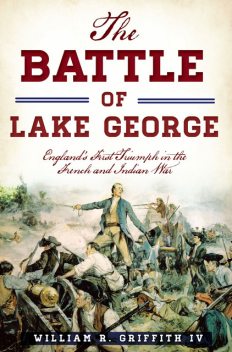 The Battle of Lake George, William Griffith