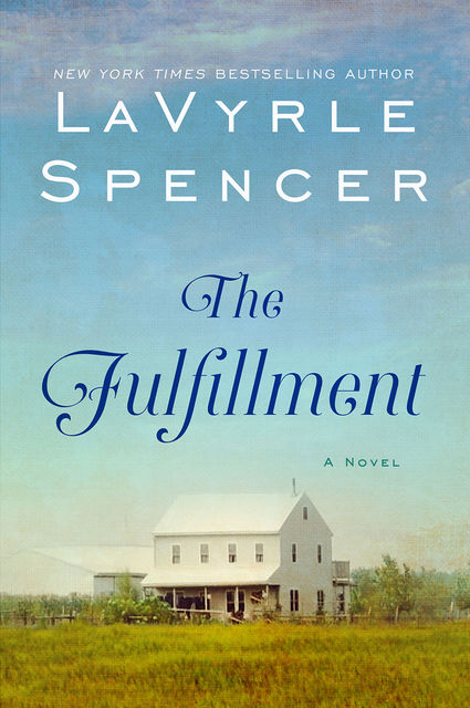 The fulfillment, LaVyrle Spencer