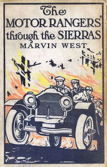 Motor Rangers through the Sierras, Marvin West