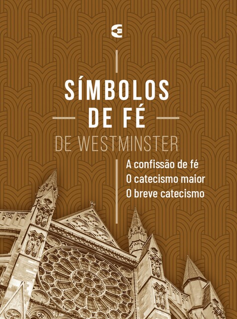 Símbolos de fé, Assembelia de Westminster