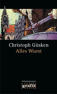 Alles Wurst, Christoph Güsken