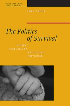 The Politics of Survival, Lara Trout