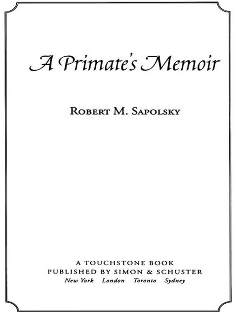 A Primate's Memoir, Robert Sapolsky