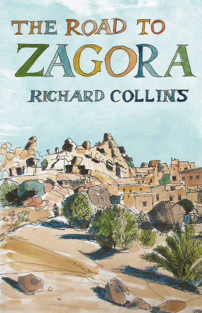 The Road to Zagora, Richard Collins