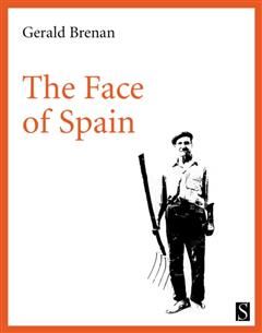 Face of Spain, Gerald Brenan