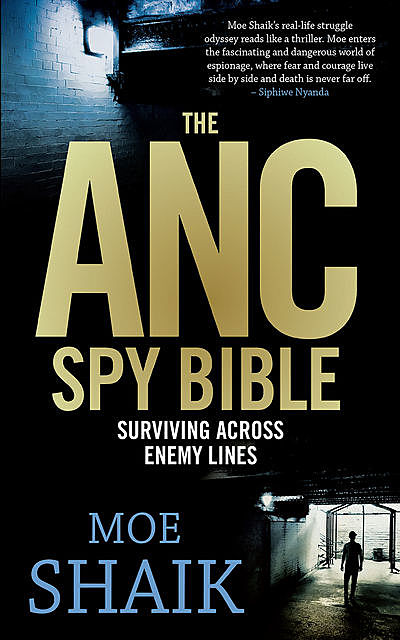 The ANC Spy Bible, Moe Shaik