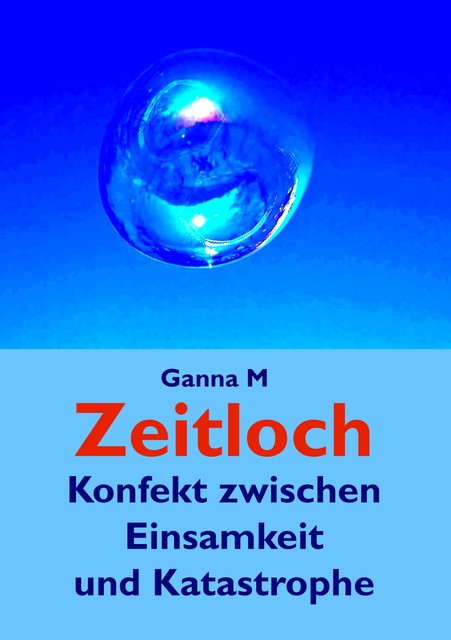 Zeitloch, Ganna M
