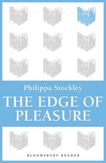 The Edge of Pleasure, Philippa Stockley