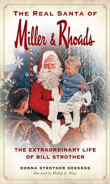The Real Santa of Miller & Rhoads, Donna Strother Deekens