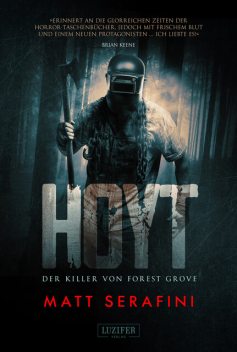 HOYT – DER KILLER VON FOREST GROVE, Matt Serafini