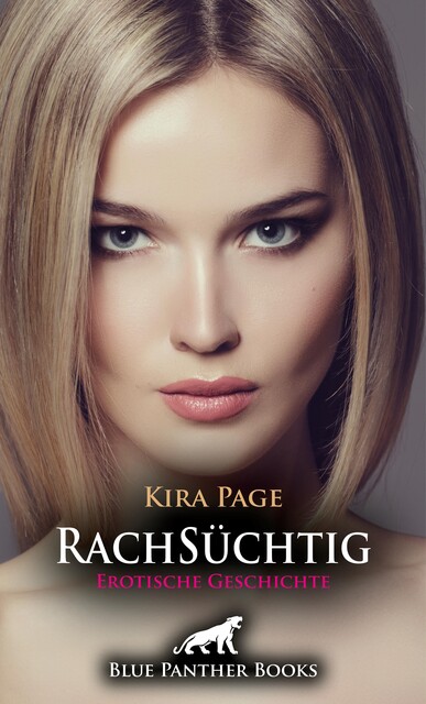 RachSüchtig | Erotische Geschichte, Kira Page