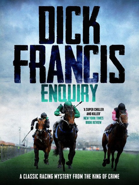 Enquiry, Dick Francis