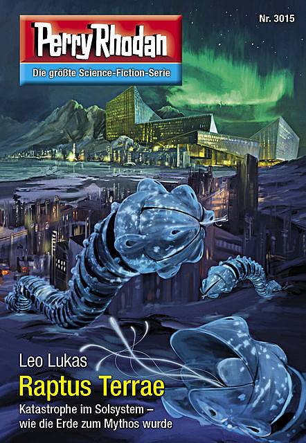 Perry Rhodan 3015: Raptus Terrae, Leo Lukas