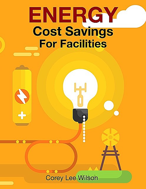 ENERGY Cost Savings For Facilities, Corey Lee Wilson