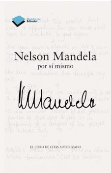Nelson Mandela por sí mismo, Nelson Mandela