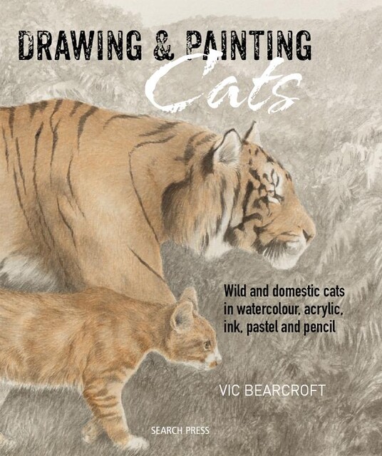 Drawing & Painting Cats, Vic Bearcroft
