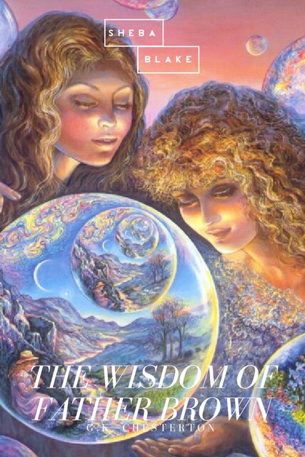 The Wisdom of Father Brown, G.K.Chesterton