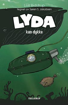 Lyda #4: Lyda kan dykke, Lise Bidstrup