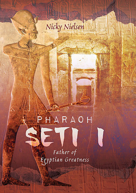 Pharaoh Seti I, Nicky Nielsen
