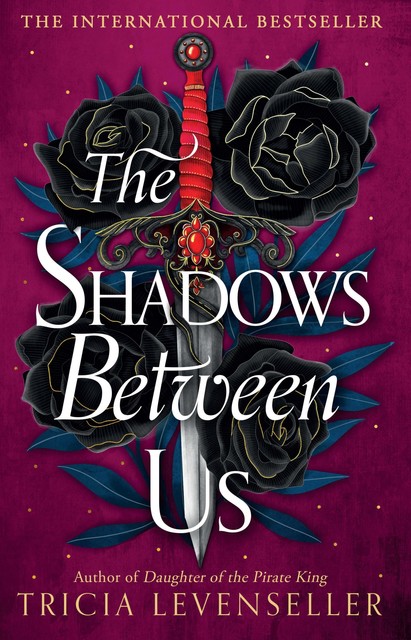 The Shadows Between Us, Tricia Levenseller