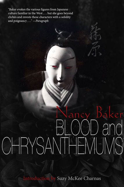 Blood and Chrysanthemums, Nancy Baker