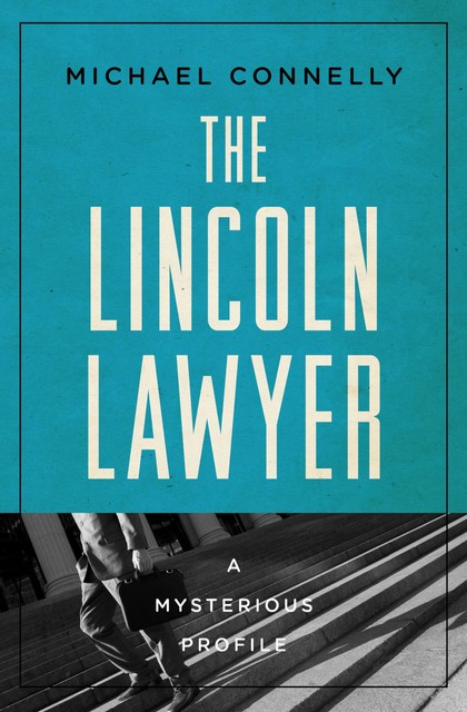 The Lincoln Lawyer, Michael Connelly
