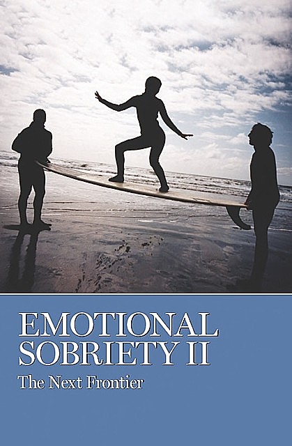 Emotional Sobriety II, Bill Wilson