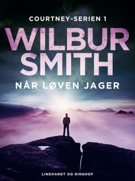 Når løven jager, Wilbur Smith