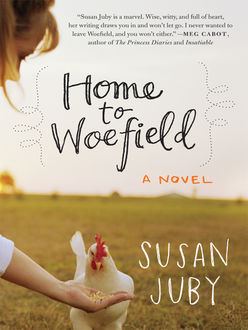 Home to Woefield, Susan Juby