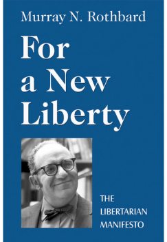 For A New Liberty, Murray Rothbard
