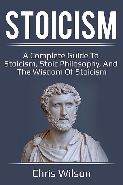 Stoicism, Chris Wilson