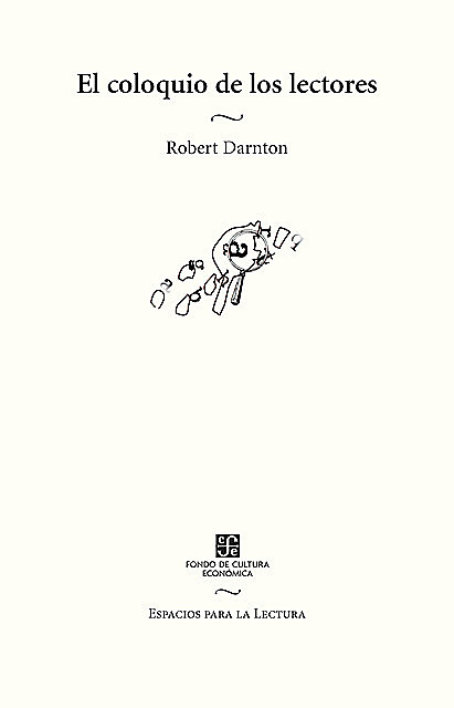 El coloquio de los lectores, Robert Darnton