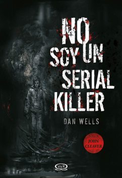 No soy un serial killer, Dan Wells