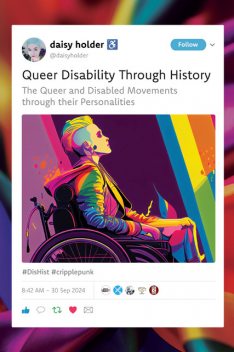 Queer Disability through History, Daisy Holder